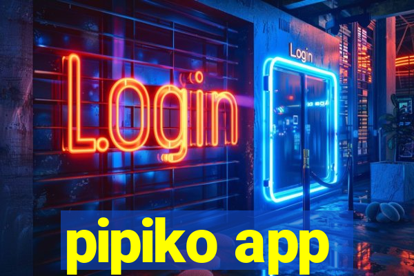 pipiko app